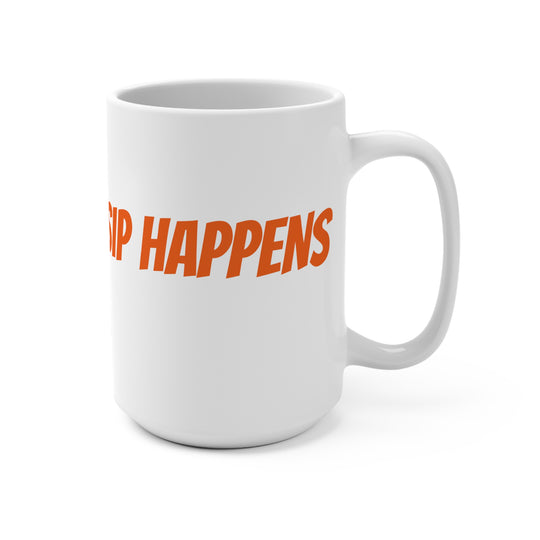 "Sip Happens" 15 Oz. Mug